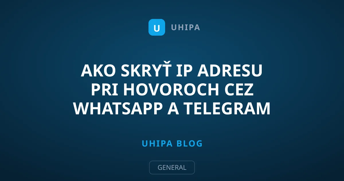Ako skryť IP adresu pri hovoroch cez WhatsApp a Telegram